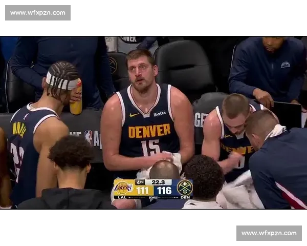 NBA湖人vs掘金直播在线直播全程高清免费观看指南实时赛事分析